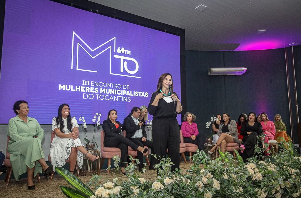 Senadora professora Dorinha participa da abertura do Encontro de Mulheres Municipalistas do Tocantins